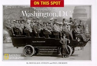 On This Spot: Pinpointing the Past in Washington, D.C. (Paperback)