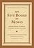 The Five Books of Moses: Th...