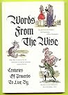 Words From the Wise: Centuries of Proverbs to Live By (Hallmark Crown Editions)