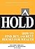 HOLD: How to Find, Buy, and...