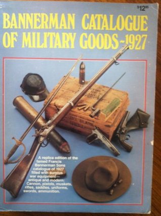 Bannerman Catalogue of Military Goods, 1927 (Paperback)