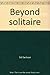 Beyond solitaire by Sid Sackson