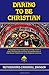 Daring to be Christian