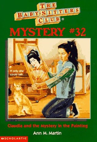 Claudia and the Mystery in the Painting (Baby-Sitters Club Mystery, #32)