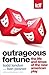 Outrageous Fortune: The Lif...