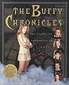 Buffy Chronicles : The Unofficial Companion to Buffy the Vampire Slayer