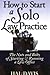 How to Start a Solo Law Pra...
