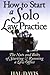How to Start a Solo Law Practice by Hal Davis