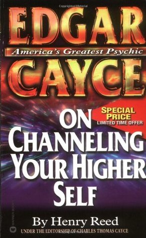 Edgar Cayce On Channeling Your Higher Self (Mass Market Paperback)