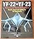 YF-22 and YF-23: Advanced T...