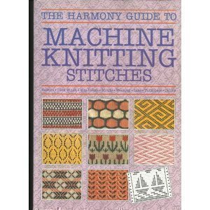The Harmony Guide to Machine Knitting Stitches (Paperback)