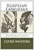 Egyptian Language: The Mountains of the Moon , Niger-Congo Speakers and the Origin of Egypt