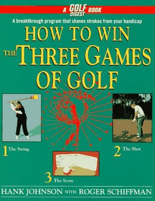 How to Win the Three Games of Golf (Hardcover)
