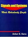 Signals and Systems Made Ridiculously Simple