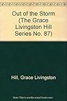 Out of the Storm by Grace Livingston Hill