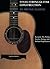 Steel-String Guitar Construction: Acoustic Six-String, Twelve-String, and Arched-Top Guitars