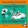 Nobody Expects the Panda Kindergarten (The Panda Chronicles, #3)