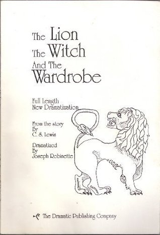The Lion, the Witch and the Wardrobe: Full Length New Dramatization (Paperback)