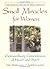Small Miracles for Women by Yitta Halberstam