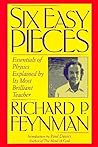 Six Easy Pieces by Richard P. Feynman