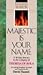 Majestic is Your Name: A 40-Day Journey in the Company of Theresa of Avila