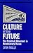 Culture of the Future by Lynn Mally