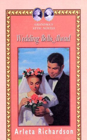 Wedding Bells Ahead (Grandma's Attic #7)