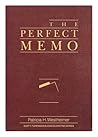 The Perfect Memo (Scott, Foresman Business Writing Series)
