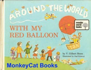 Around the world with my red balloon, (Hardcover)
