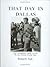 That Day in Dallas by Richard B. Trask