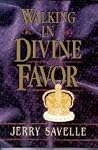 Walking in divine favor Walking in divine favor