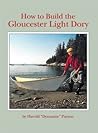 How to Build the Gloucester Light Dory: A Classic in Plywood