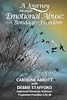 A Journey through Emotional Abuse by Caroline Abbott