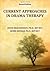 Current Approaches in Drama Therapy by David Read Johnson Current Approaches in Drama Therapy by David Read Johnson