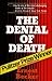 The Denial of Death