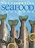 The Essential Seafood Cookbook