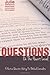 Questions on the Heart Level:: Effective Question Asking for Biblical Counselors