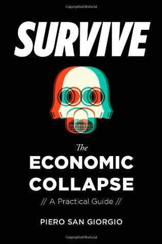 Survive-The Economic Collapse (Paperback)