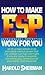 How to Make ESP Work for You