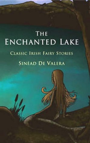 The Enchanted Lake: Classic Irish Fairy Stories (Paperback)