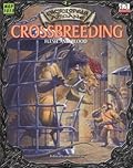 Encyclopaedia Arcane: Crossbreeding - Flesh And Blood