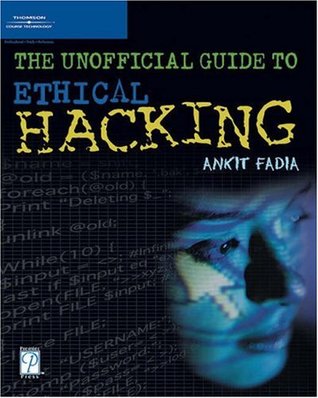 The Unofficial Guide to Ethical Hacking (Paperback)