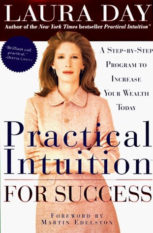 Practical Intuition for Success: A Step-by-Step Program to Increase Your Wealth Today (Hardcover)