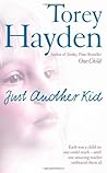 Just Another Kid by Torey L. Hayden