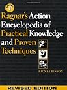 Ragnar's Action Encyclopedia of Practical Knowledge and Proven Techniques
