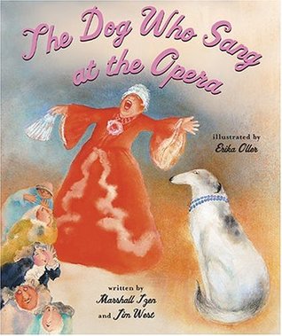 The Dog Who Sang at the Opera (Hardcover)