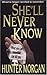 She'll Never Know by Hunter Morgan