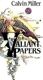 The Valiant Papers