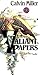 The Valiant Papers by Calvin Miller The Valiant Papers by Calvin Miller