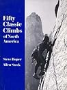 Fifty Classic Climbs of North America